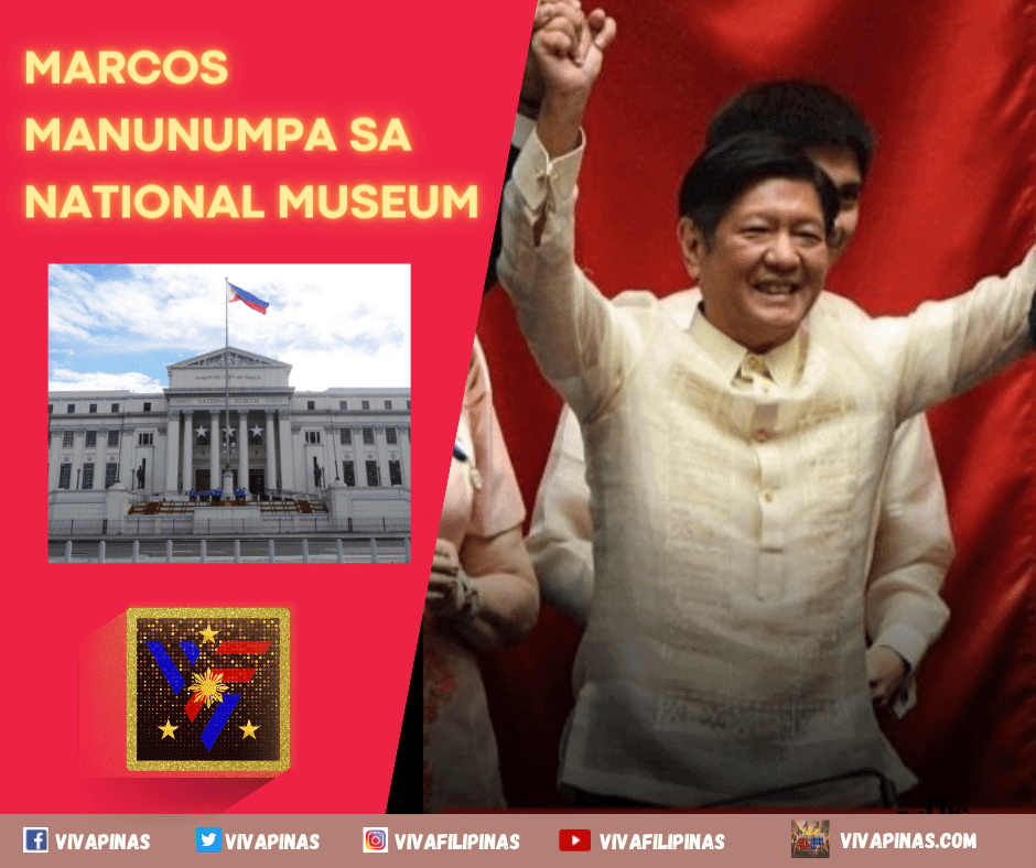 Marcos manunumpa sa National Museum