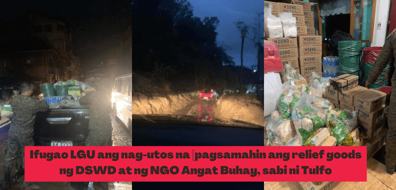 Ifugao LGU ang nagutos na [pagsamahin ang relief goods ng DSWD at ang NGO Angat Buhay, sabi ni Tulfo